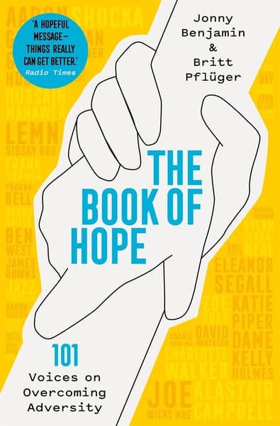 The Book of Hope: 101 Voices on Overcoming Adversity by Jonny Benjamin