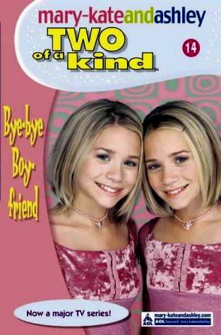 Bye-bye Boyfriend (Two of a Kind Diaries #14) by Judy Katschke
