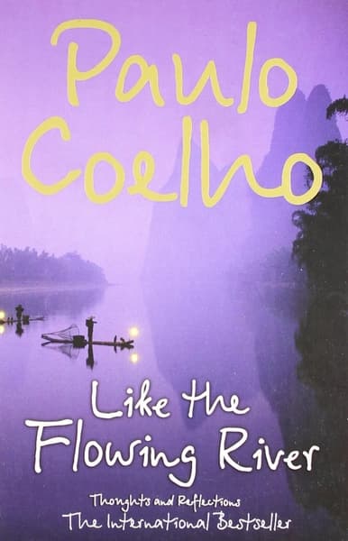 Like the Flowing River by Paulo Coelho