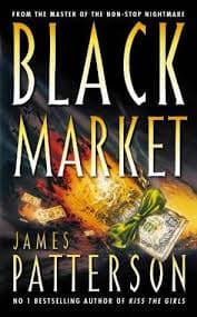 Black Market by James Patterson