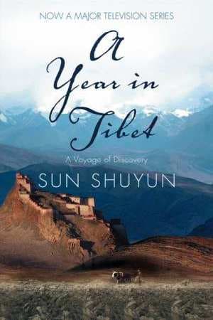 A Year in Tibet by Sun Shuyun