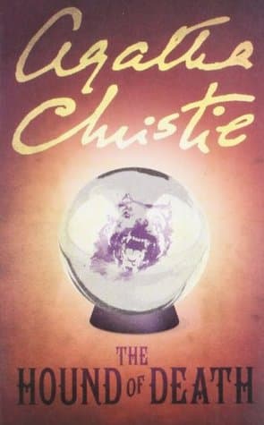 The Hound of Death by Aghatha Christie