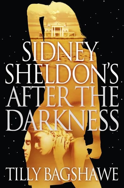 Sidney Sheldon's After the Darkness by Sidney Sheldon