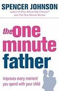 The one minute father by Spencer Johnson