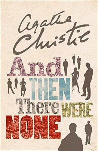 And then there were None by Agatha Christie
