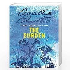 The Burden by Writing As Mary Westmacott, Agatha Christie