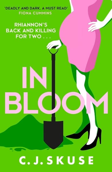 In Bloom by C J Skuse