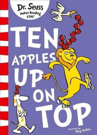 Ten Apples Up on Top by Dr. Seuss