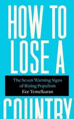 HOW TO LOSE A COUNTRY by Ece. Temelkuran