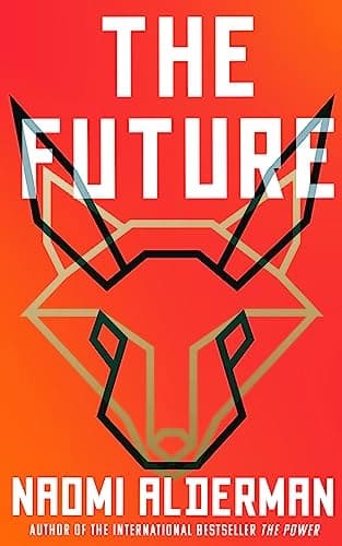 The Future by Naomi Alderman