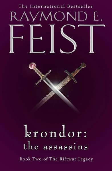Krondor: the Assassins by Raymond E. Feist
