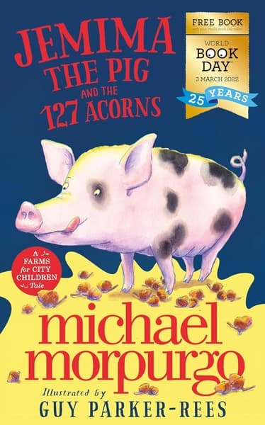 Jemima the Pig and the 127 Acorns by Michael Morpurgo