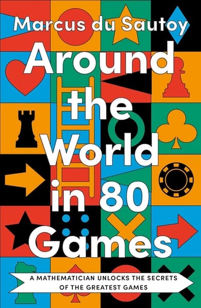 AROUND THE WORLD IN 80 GAMES by Bernard Roth