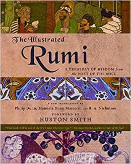 The Illustrated Rumi by Rumi, Reynold Alleyne Nicholson