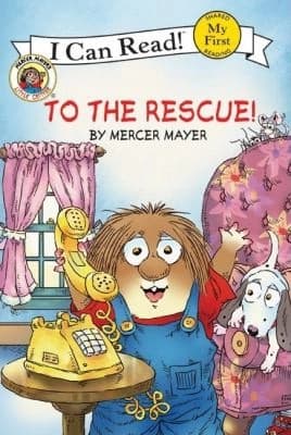 Little Critter: To the Rescue! by Mercer Mayer
