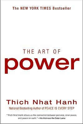 The Art of Power by Thich Nhat Hanh