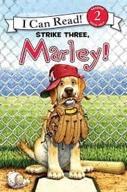 Marley: Strike Three, Marley! by John Grogan