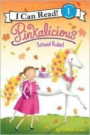 Pinkalicious: School Rules! by Victoria Kann