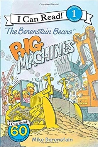 The Berenstain Bears' Big Machines by Mike Berenstain