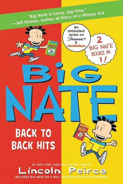 Big Nate: Back To Back Hits by Lincoln Peirce