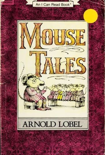 Mouse Tales by Arnold Lobel