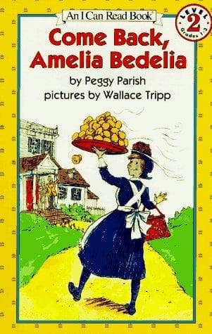 Come Back, Amelia Bedelia by Peggy Parish