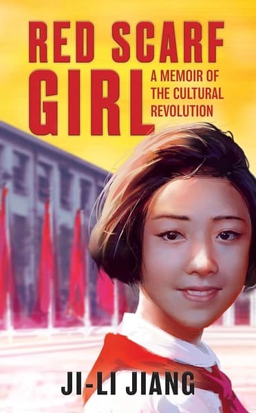Red Scarf Girl: A Memoir of the Cultural Revolution by Jili Jiang