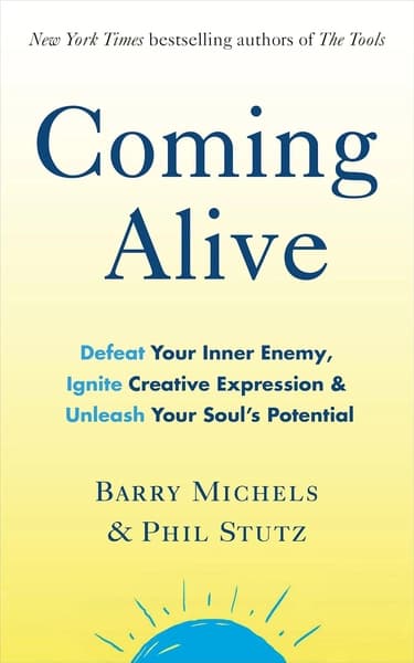 Coming Alive by Phil Stutz