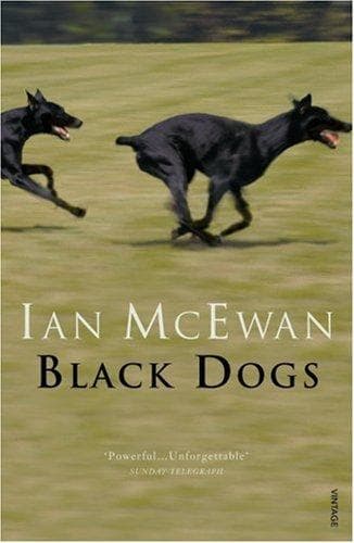 Black Dogs by Ian Mcewan