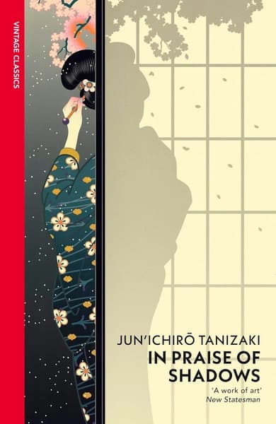 In Praise of Shadows by Junichiro Tanizaki