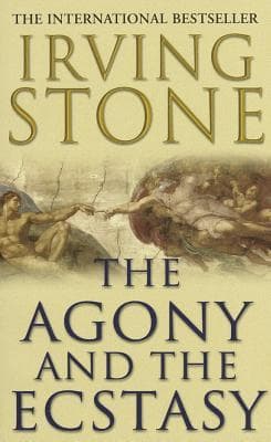 The agony and the ecstasy by Irving Stone