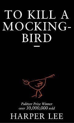 To Kill a Mockingbird by Harper Lee