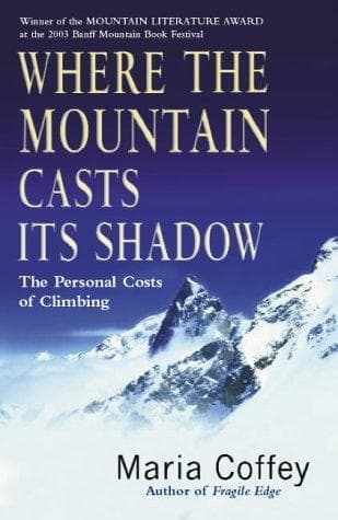 Where the Mountain Casts Its Shadow by Maria Coffey