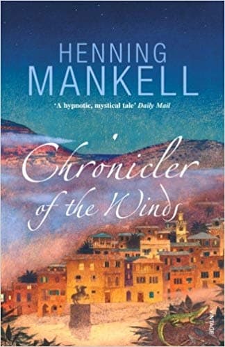 Chronicler of the Winds by Henning Mankell