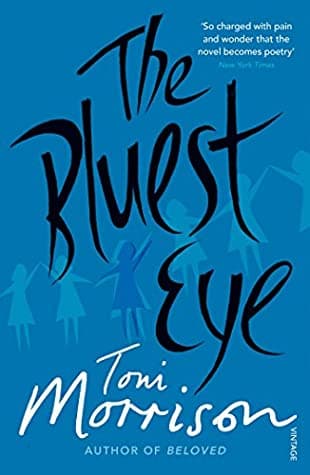 The Bluest Eye by Toni Morrison