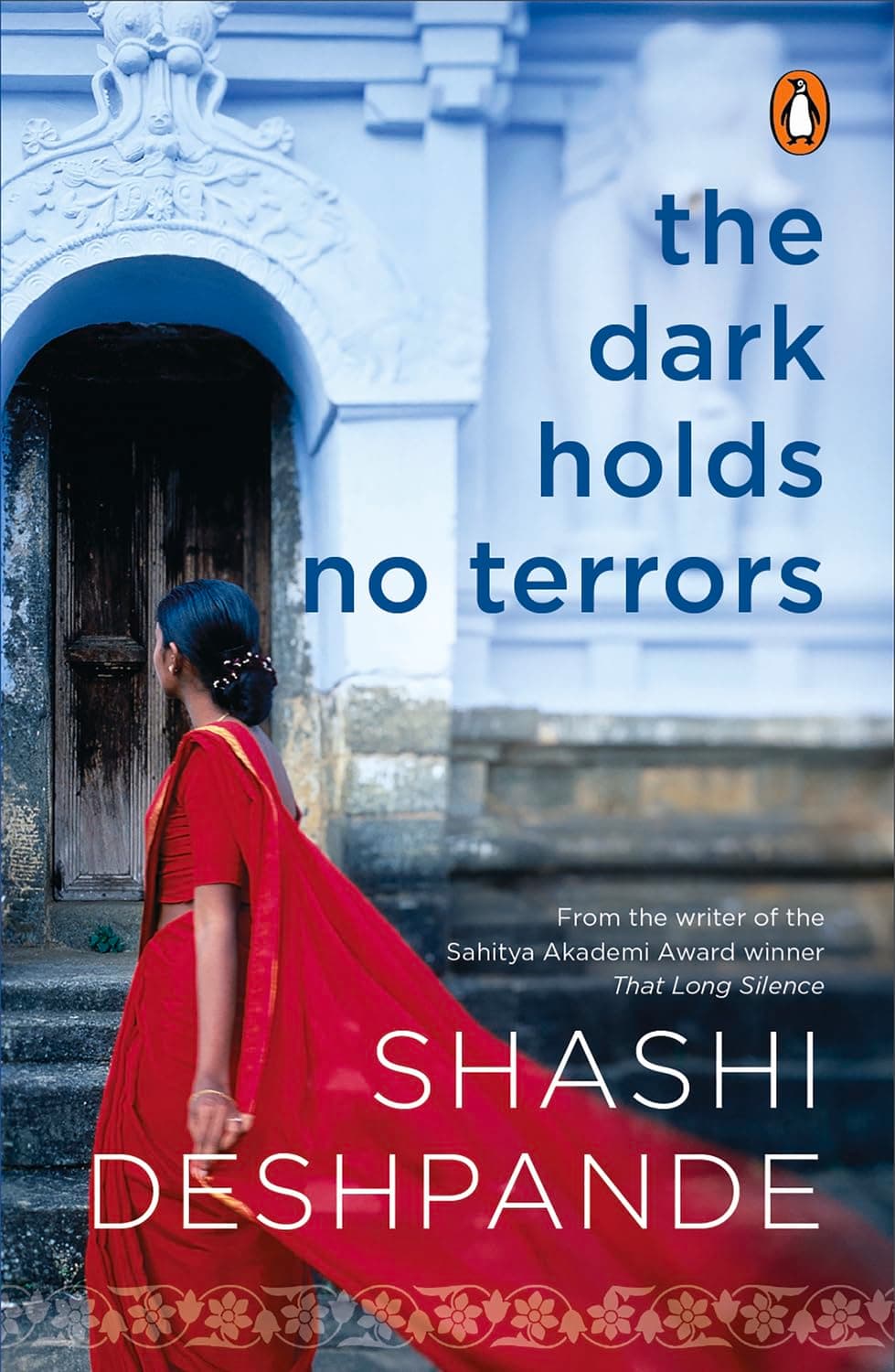 Dark Holds No Terrors by Shashi Deshpande