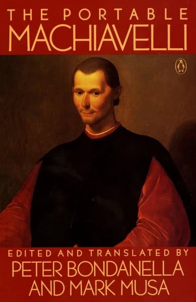 The Portable Machiavelli by Niccolo Machiavelli, Mark Musa