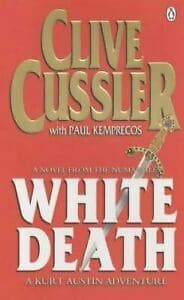 White Death by Clive Cussler, Paul Kemprecos