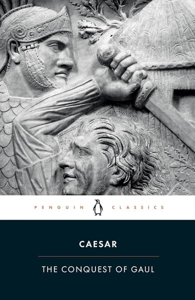 The Conquest of Gaul by Gaius Julius Caesar