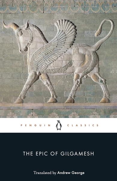 The Epic of Gilgamesh by Andrew R George