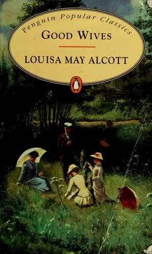 Good Wives by Louisa May Alcott