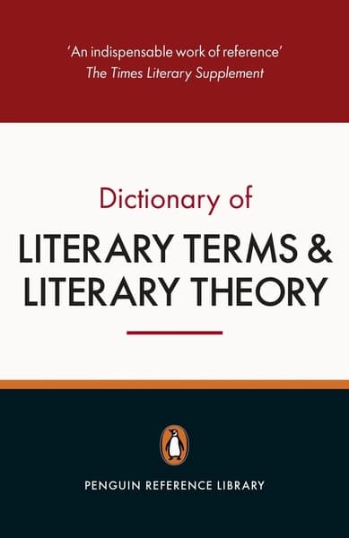 Dictionary of Literary Terms and Literary Theory by J A Cuddon
