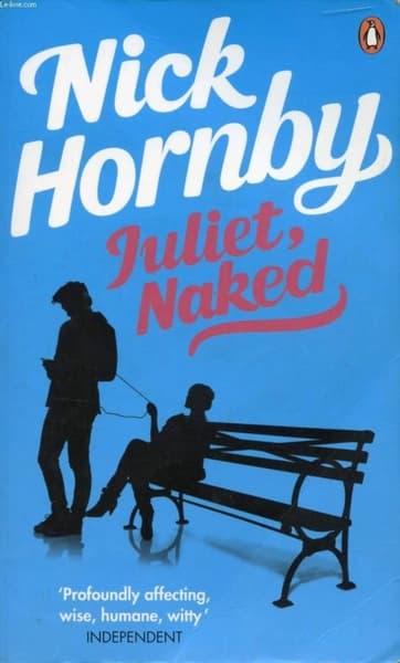 Juliet, naked by Nick Hornby