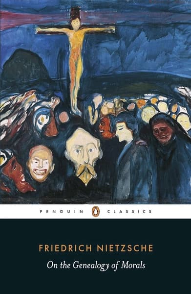 On the Genealogy of Morals by Friedrich Nietzsche