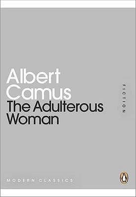 The Adulterous Woman by Albert Camus