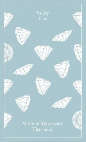 Vanity Fair, PRH Clothbound Classics by William Makepeace Thackeray