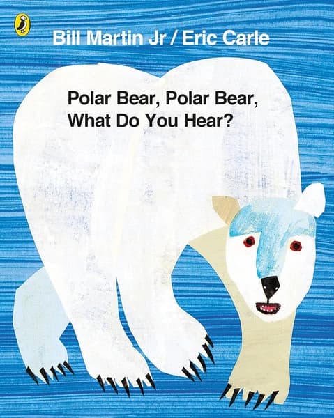 Polar Bear, Polar Bear, What Do You Hear? by Eric Carle