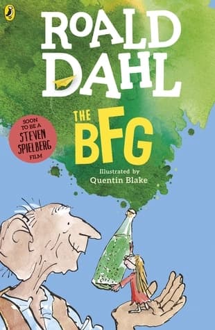 The BFG by Roald Dahl, Quentin Blake