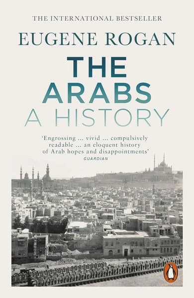 The Arabs by Eugene Rogan