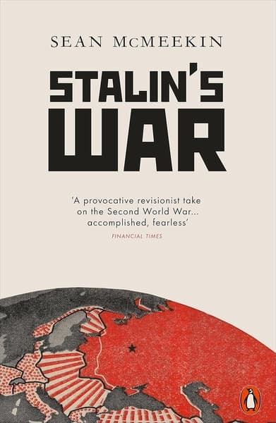 Stalin's War by Sean McMeekin